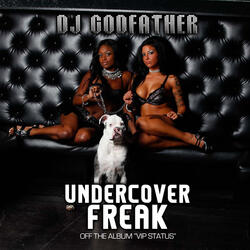 Undercover Freak Part 2