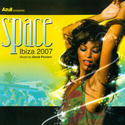 Azuli presents Space Ibiza 2007 - Part 2