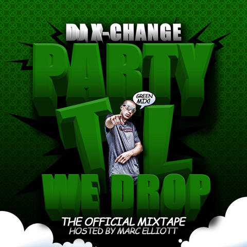 Party Til We Drop Green Mix