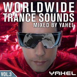 Worldwide Trance Sounds,  Full Continuous DJ Mix , Mixed By Yahel