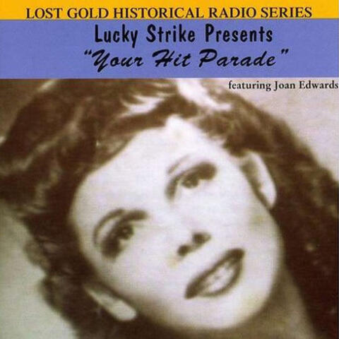 Lucky Strike Presents: Your Hit Parade Featuring Joan Edwards