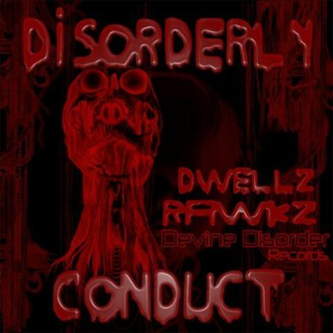 Dwellz Rawkz Disorder Conduct