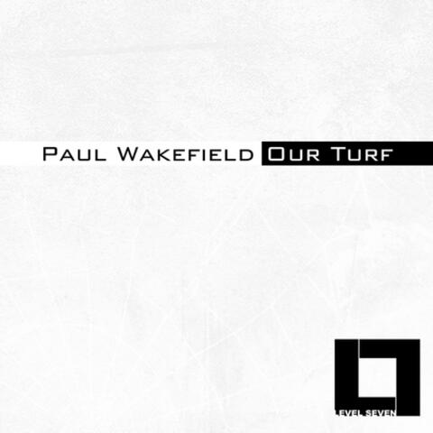 Paul Wakefield - Our Turf