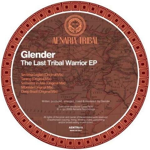The Last Tribal Warrior Ep