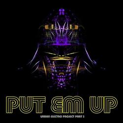 Put Em Up