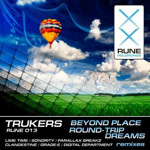 Trukers - Beyond Place & Round-Trip Dreams