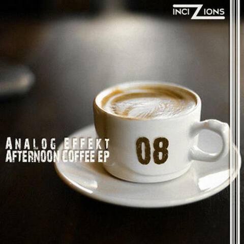 INCIZIONS08: Afternoon Coffee EP