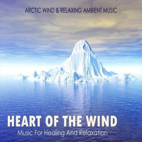 Heart of the Wind: Arctic Wind and Ambient Music