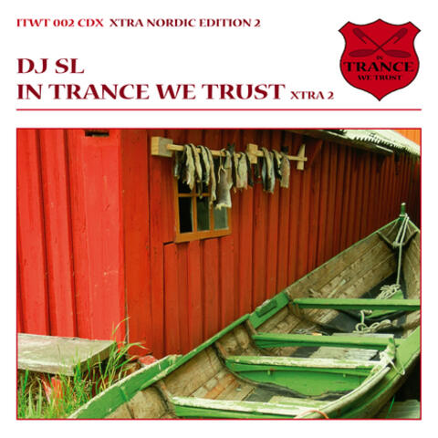 In Trance We Trust - Nordic Edition 2