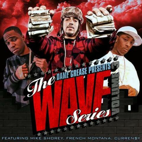 Dame Grease Presents The Wave Series Vol. 3