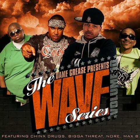 Dame Grease Presents The Wave Series Vol. 10