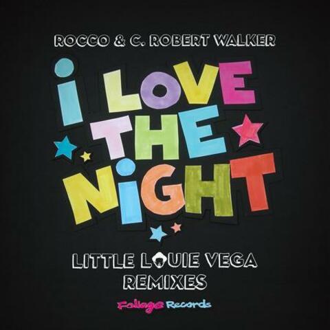 I Love the Night (Little Louie Vega Remixes)
