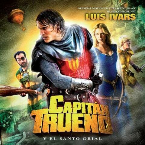 Capitán Trueno y el Santo Grial (Captain Thunder and the Holy Grail) [Original Motion Picture Soundtrack]