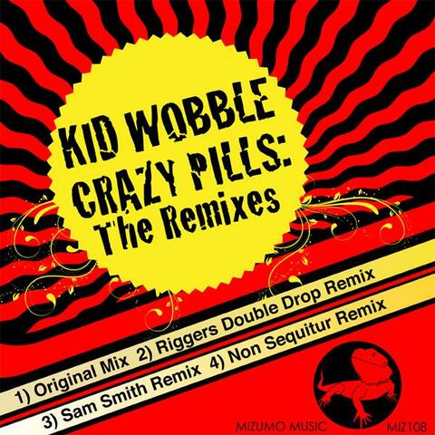 Crazy Pills: The Remixes