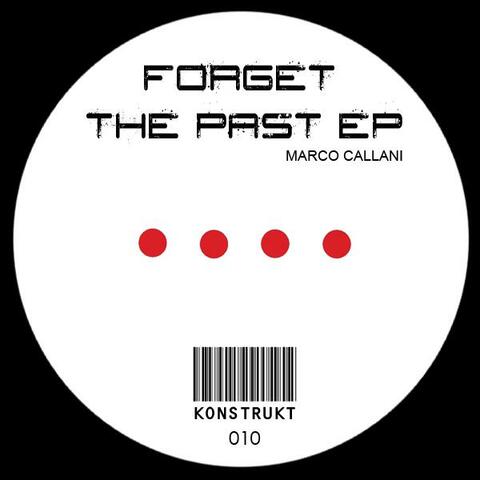 Forget The Past Ep