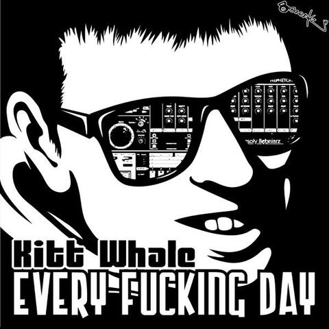 Every Fucking Day