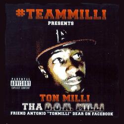 My Name Is TON MILLI