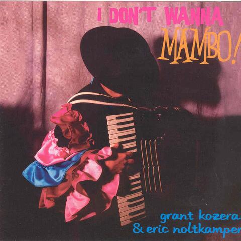 I Don't Wanna Mambo!