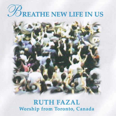 Breathe New Life In Us