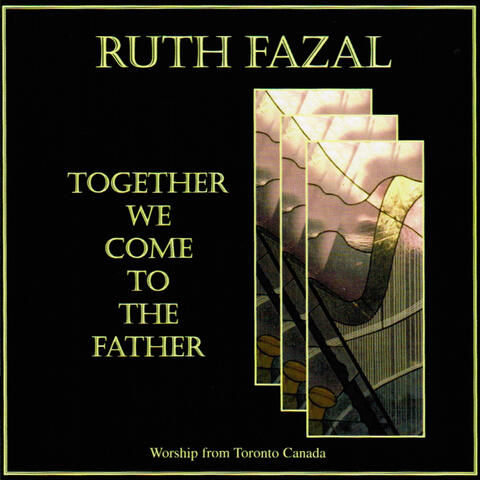 Together We Come to the Father