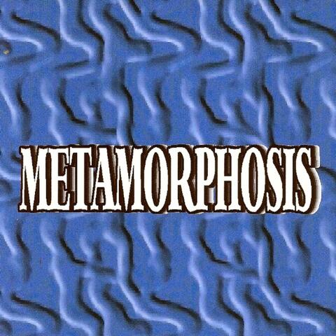 Metamorphosis