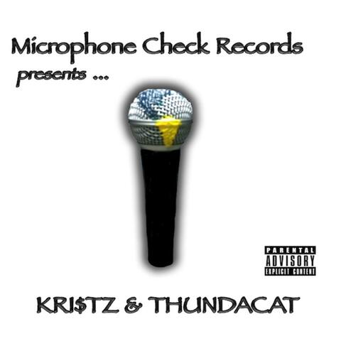 Microphone Check Records presents... Kri$tz & Thundacat