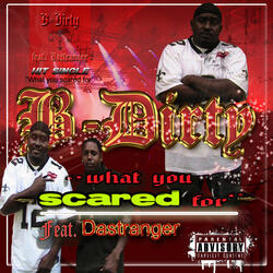 What You Scared For (feat. Dastranger)