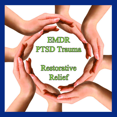 EMDR PTSD Trauma Restorative Relief