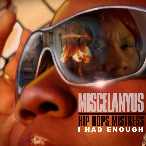 Hip Hops Mistress - I Had Enough