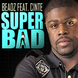 Super Bad (feat. Cinte)
