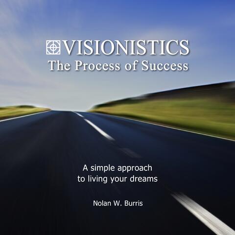 Visionistics - The Process of Success