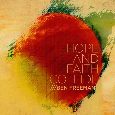 Hope and Faith Collide