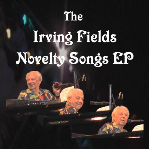 The Irving Fields Novelty Songs EP