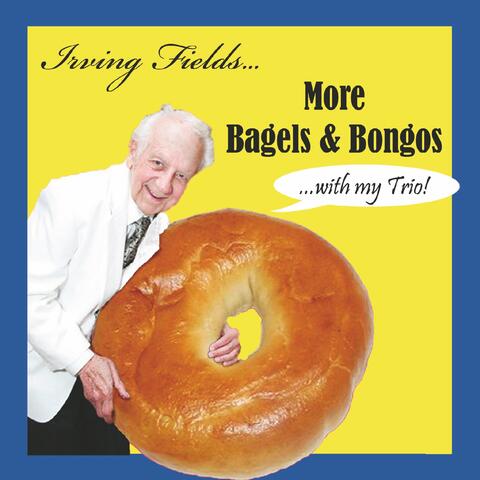 More Bagels & Bongos