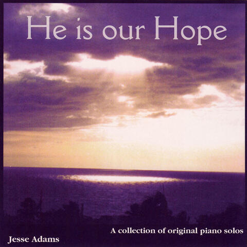 He is our Hope
