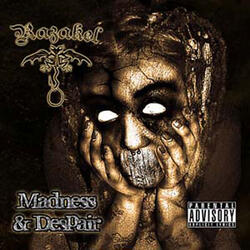 Madness & Despair