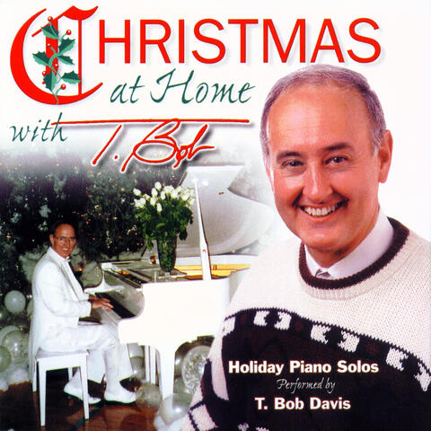 Christmas at Home with T. Bob