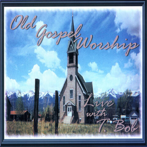 Old Gospel Worship