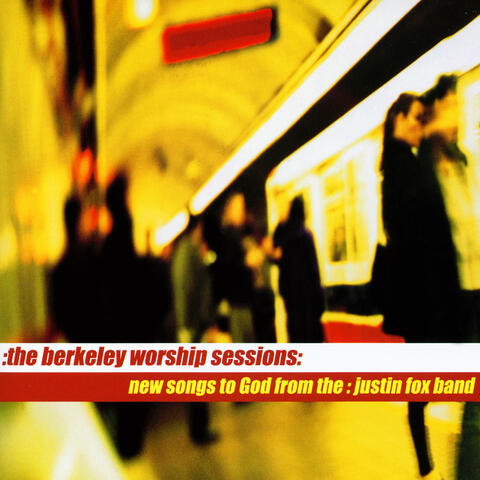 The Berkeley Worship Sessions