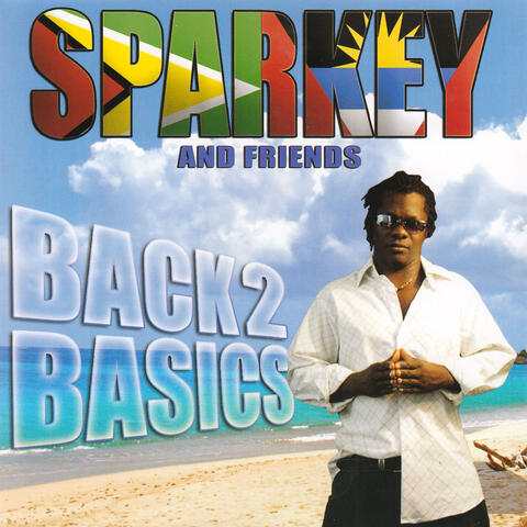 Sparkey and Friends: Back 2 Basics