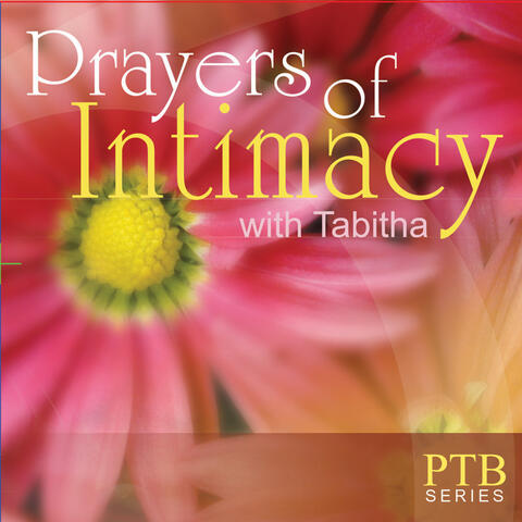 Prayers of Intimacy with Tabitha