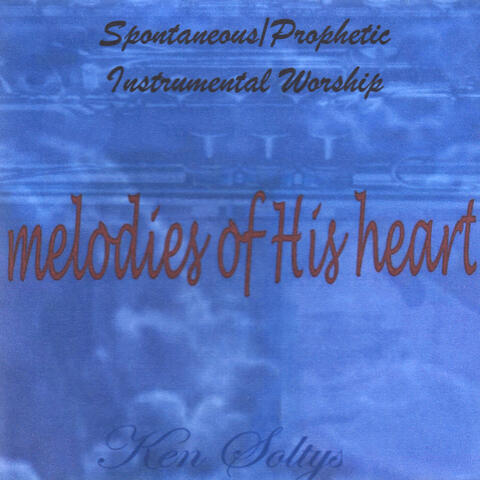 Melodies of His Heart