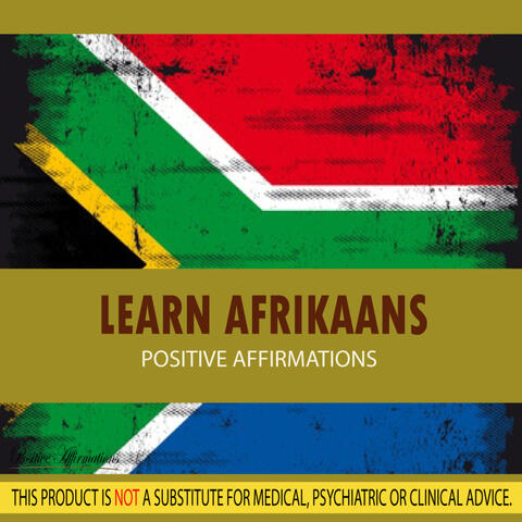 Learn Afrikaans - Positive Affirmations