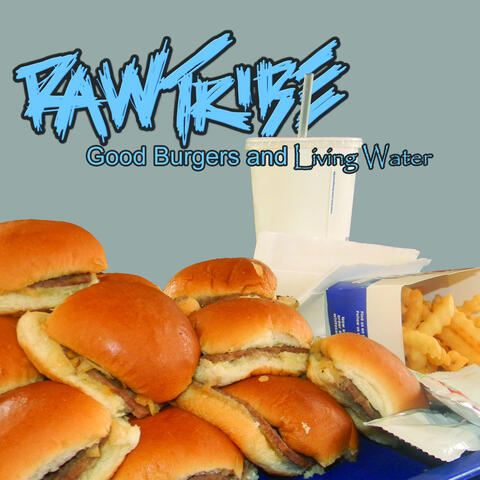 Good Burgers and Living Water