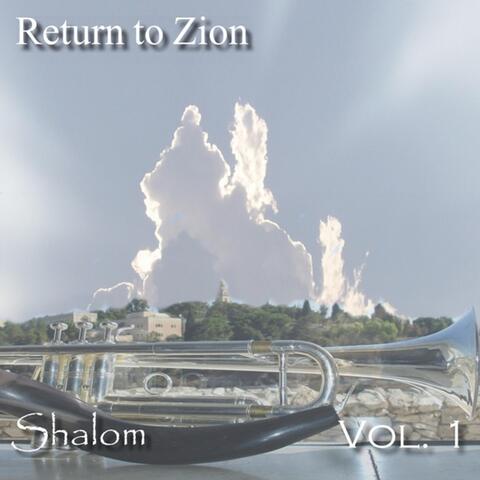 Return to Zion Vol. 1 (Shalom)