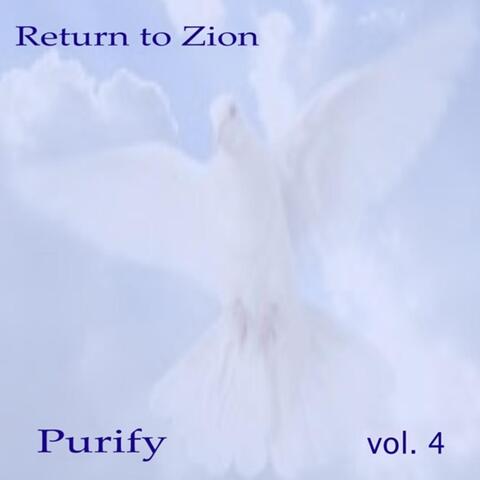Return to Zion Vol. 4 (Purify)