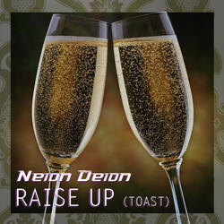 Raise Up (Toast)