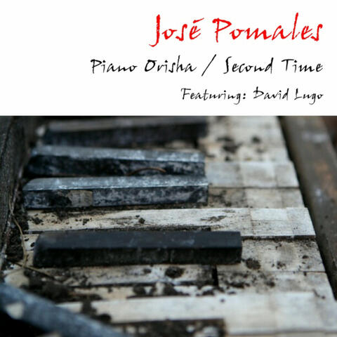 Piano Orisha / Second Time (feat. David Lugo)