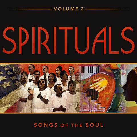 Spirituals: Songs of the Soul Vol. 2