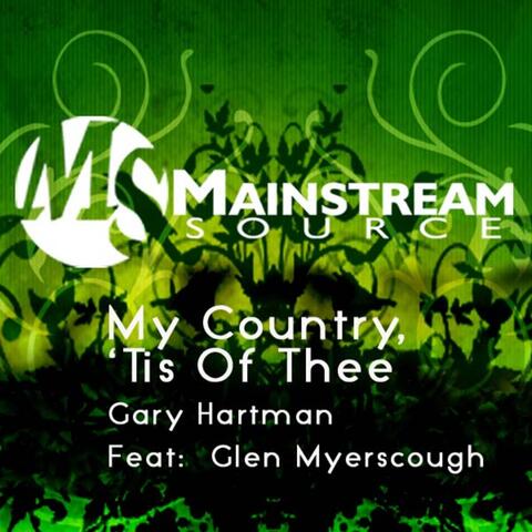 My Country, 'Tis Of Thee (feat. Glen Myerscough) - Single